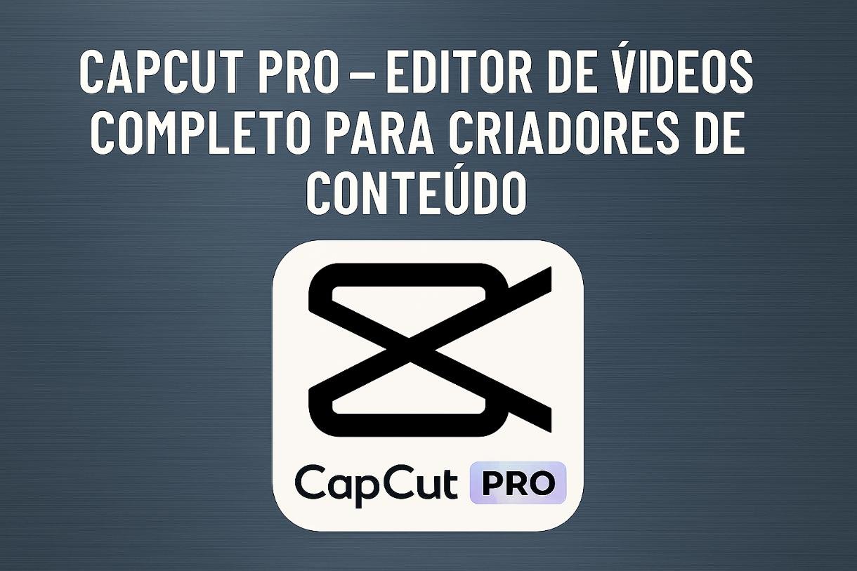 Baixar CapCut Grátis: Descubra Como o Sora 2 e VEO 3.1 Vão Revolucionar Seus Vídeos!