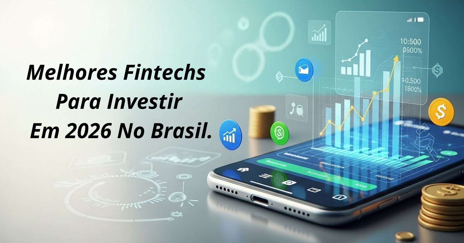 Melhores Fintechs para Investir em 2026 no Brasil